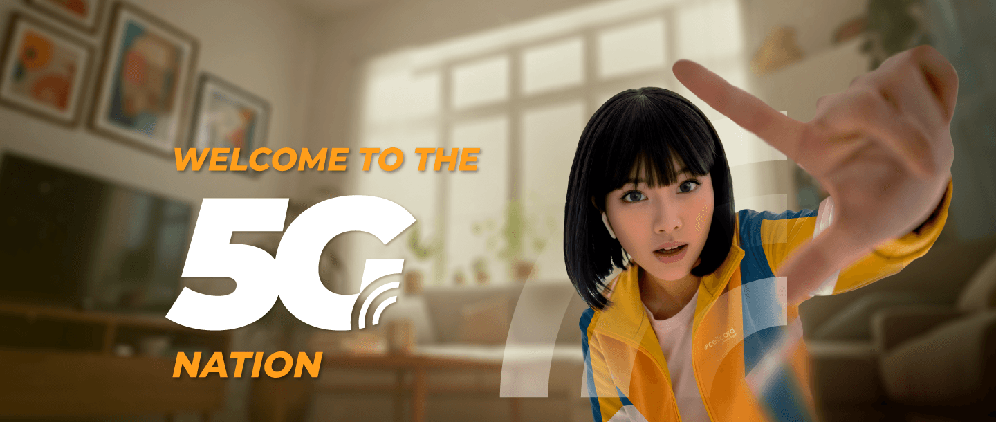 WELCOME TO 5G NATION!